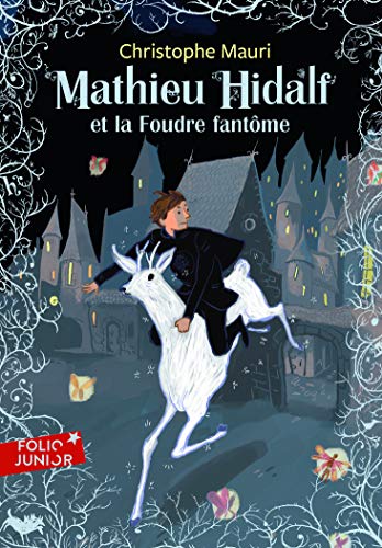 Mathieu Hidalf 2/Mathieu Hidalf et la foudre fantome